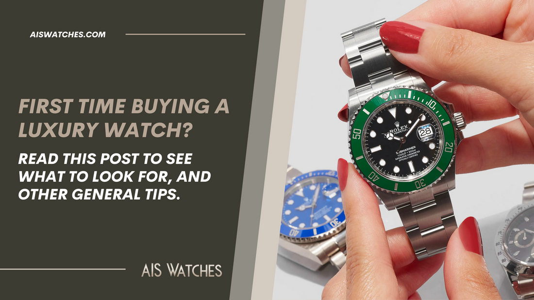 My First Time Buying a Watch: What To Look For, and general tips to know