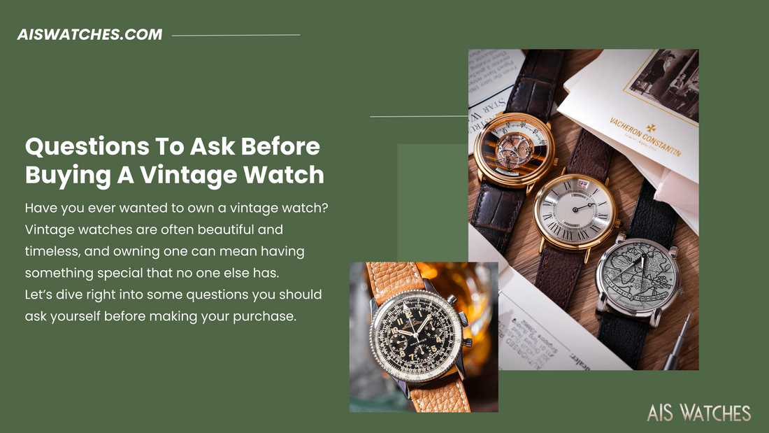 Questions To Ask Before Buying A Vintage Watch
