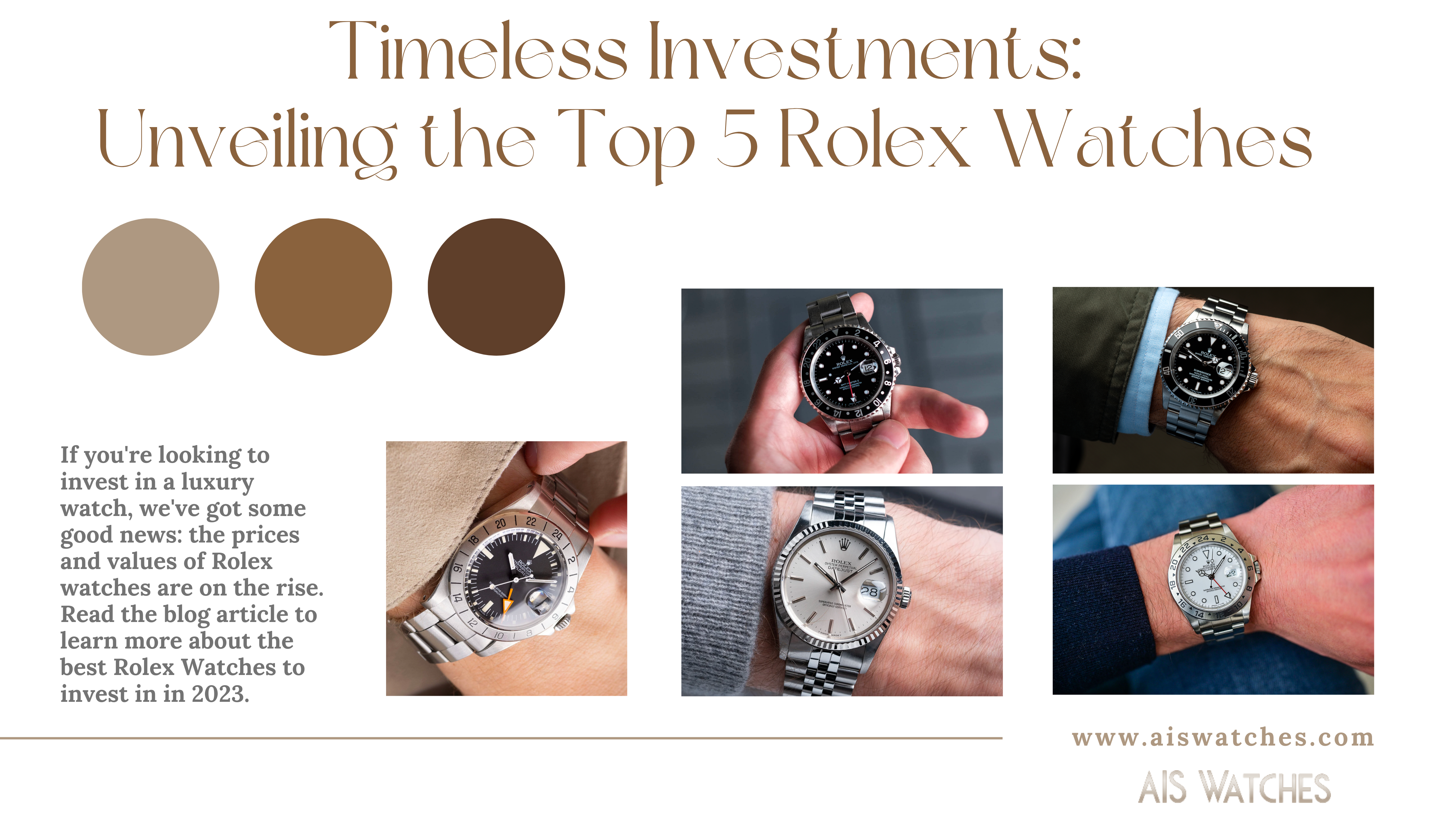 Timeless Investments Unveiling the Top 5 Rolex Watches AIS Watches